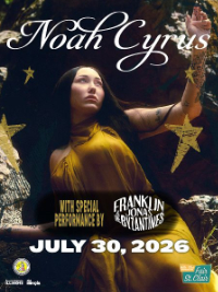 Noah Cyrus / Franklin Jonas & The Byzantines